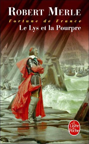 [Fortune de France 10] • Le Lys et la Pourpre